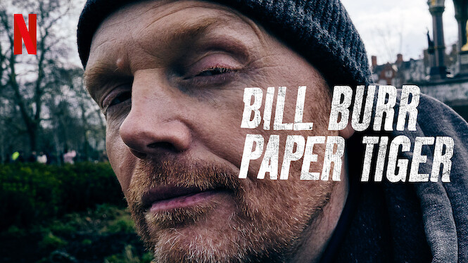 Films Et Séries Tv Avec Bill Burr Bill Burr: Paper Tiger (2019) - Netflix | Flixable