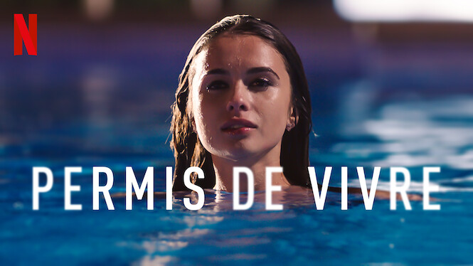 Permis De Vivre Série Permis de vivre (2020) - Netflix | Flixable