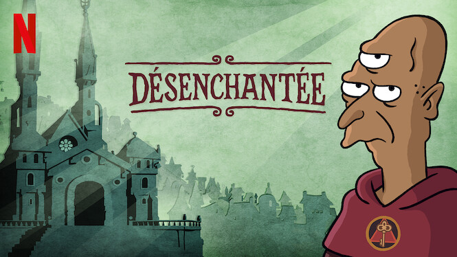 Désenchantée Saison 5 Date De Sortie Désenchantée (2019) - Netflix | Flixable